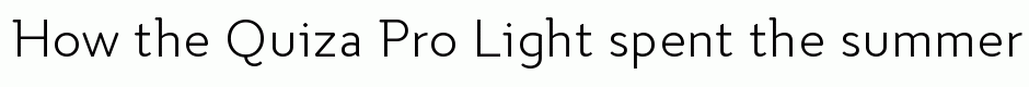 Quiza Pro Light