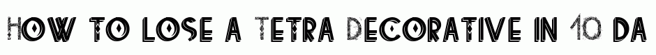 Tetra Decorative