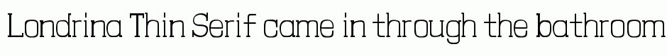 Londrina Thin Serif