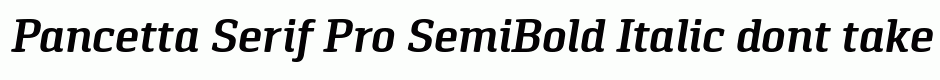 Pancetta Serif Pro SemiBold Italic