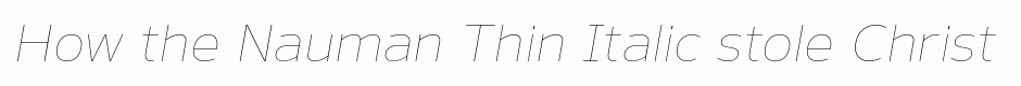 Nauman Thin Italic