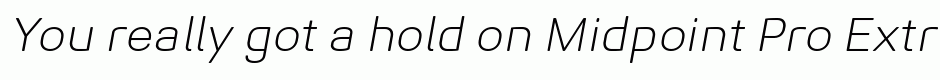 Midpoint Pro ExtraLight Oblique
