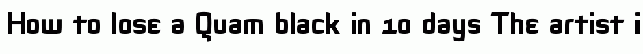 Quam black