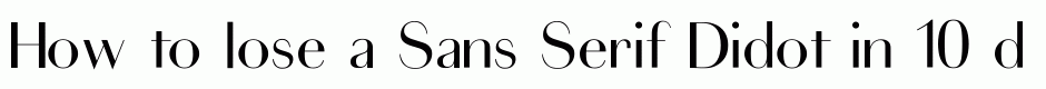 Sans Serif Didot