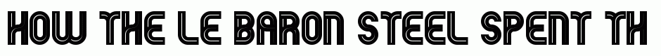 Le Baron Steel
