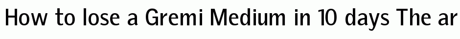Gremi Medium