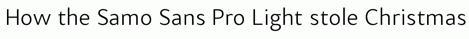 Samo Sans Pro Light