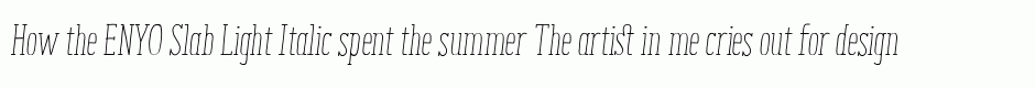 ENYO Slab Light Italic