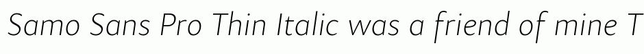 Samo Sans Pro Thin Italic