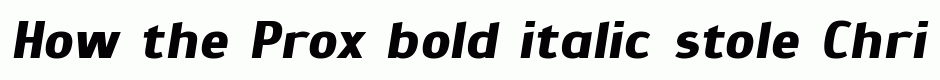 Prox bold italic