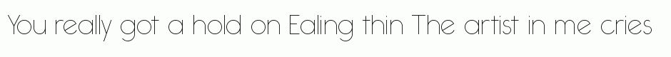 Ealing thin