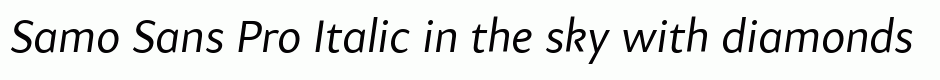 Samo Sans Pro Italic