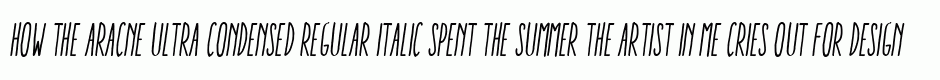 Aracne Ultra Condensed Regular Italic