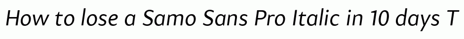 Samo Sans Pro Italic