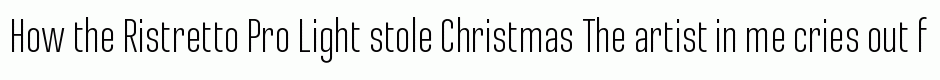 Ristretto Pro Light