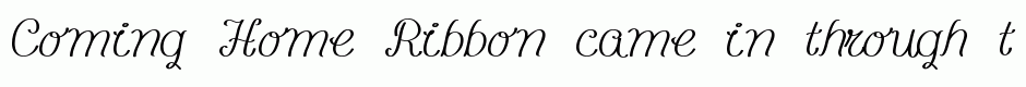 Coming Home Ribbon
