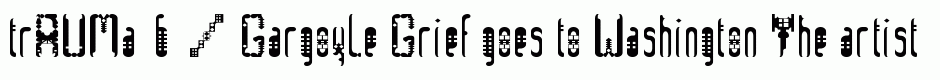 trAUMa 6 / Gargoyle Grief