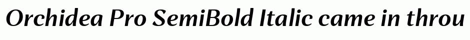 Orchidea Pro SemiBold Italic