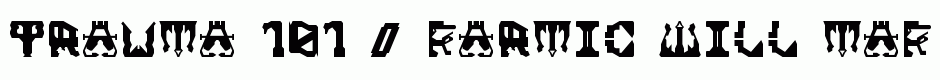 trAUMa 101 / Karmic