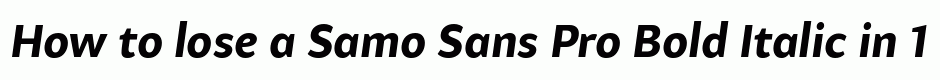 Samo Sans Pro Bold Italic