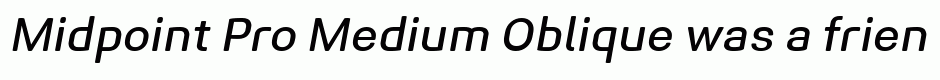 Midpoint Pro Medium Oblique