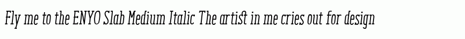 ENYO Slab Medium Italic