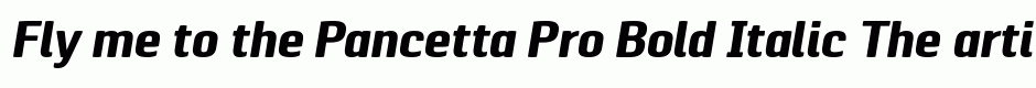 Pancetta Pro Bold Italic