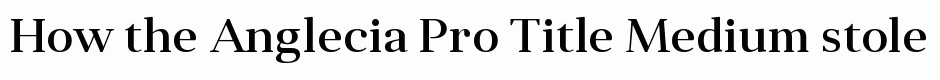 Anglecia Pro Title Medium
