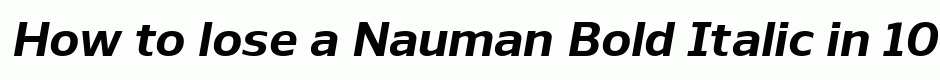 Nauman Bold Italic