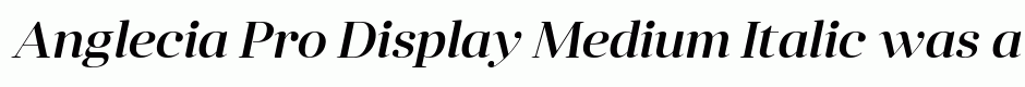 Anglecia Pro Display Medium Italic
