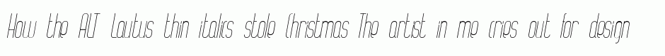 ALT Lautus thin italics