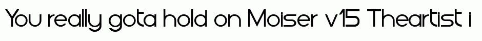 Moiser v15