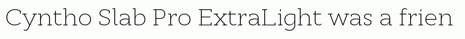 Cyntho Slab Pro ExtraLight