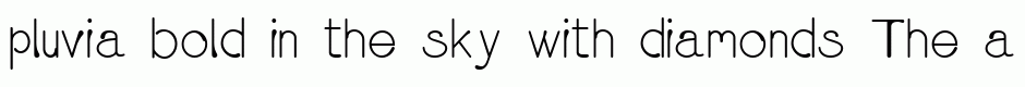 pluvia bold