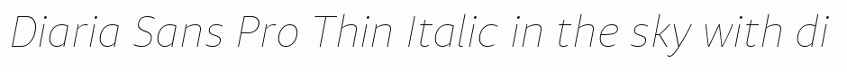Diaria Sans Pro Thin Italic