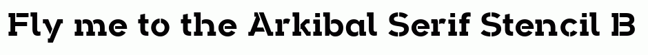 Arkibal Serif Stencil Bold