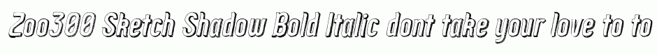 Zoo300 Sketch Shadow Bold Italic
