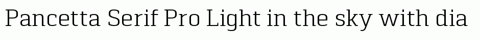 Pancetta Serif Pro Light