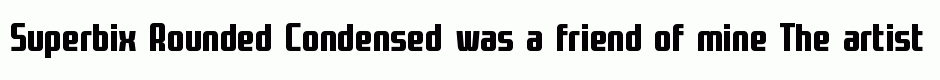 Superbix Rounded Condensed