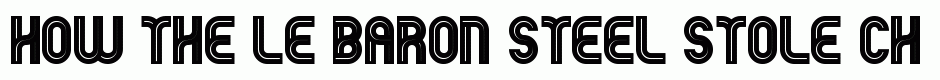 Le Baron Steel