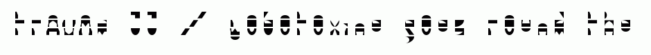 trAUMa 33 / Lobotoxine