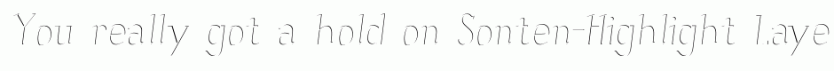 Sonten-Highlight Layer Italic