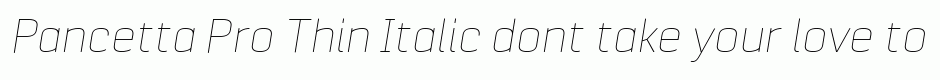 Pancetta Pro Thin Italic