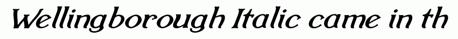 Wellingborough Italic