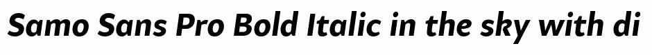 Samo Sans Pro Bold Italic