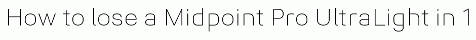 Midpoint Pro UltraLight