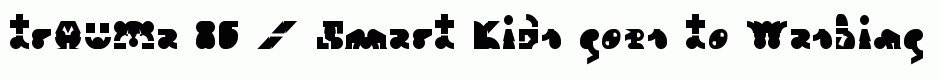 trAUMa 86 / Smart Kids