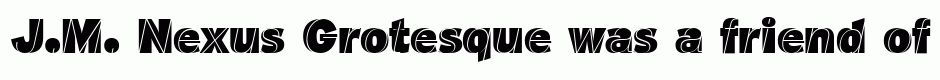 J.M. Nexus Grotesque