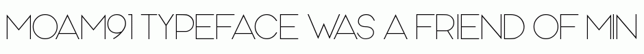 MOAM91 Typeface