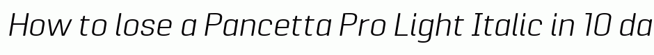 Pancetta Pro Light Italic